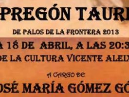 José María Gómez será el pregonero de Palos Cartel del Pregón taurino de Palos.